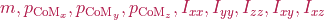 m, p_{\mathrm{CoM}_{x}}, p_{\mathrm{CoM}_{y}}, p_{\mathrm{CoM}_{z}}, I_{xx}, I_{yy}, I_{zz}, I_{xy}, I_{xz}